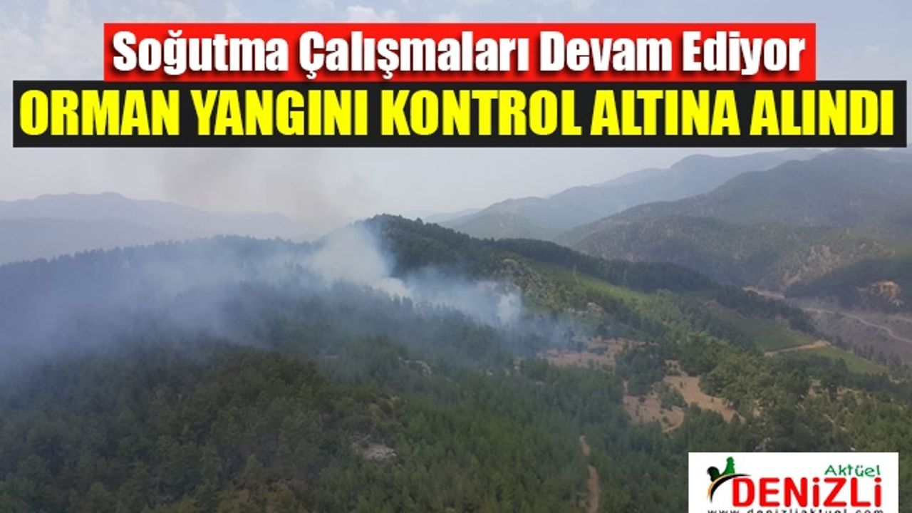 Denizli’deki Orman Yangını Kontrol Altına Alındı