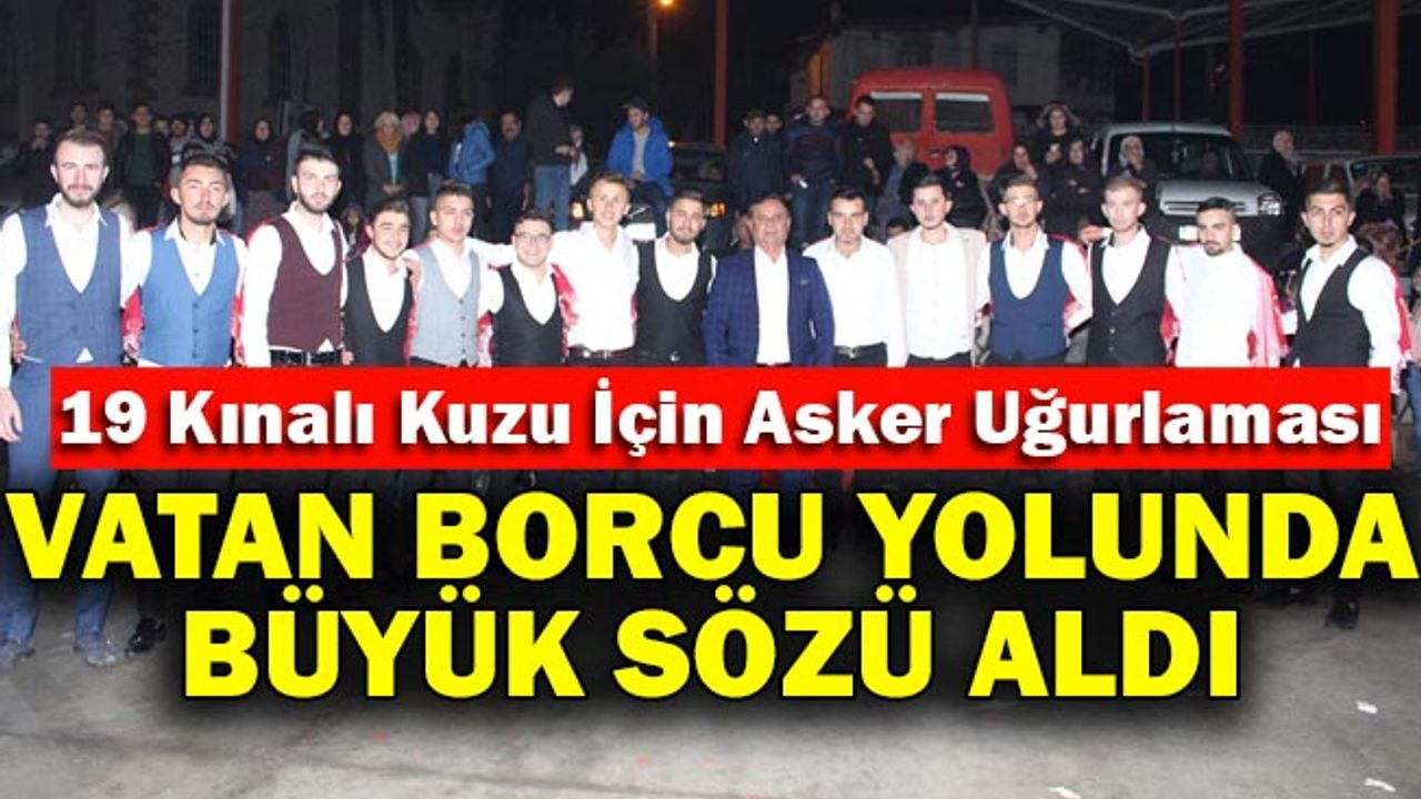 19 Kınalı Kuzu İçin Asker Uğurlaması