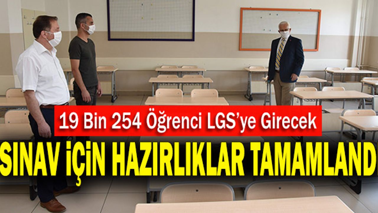 19 Bin 254 Öğrenci LGS’ye Girecek