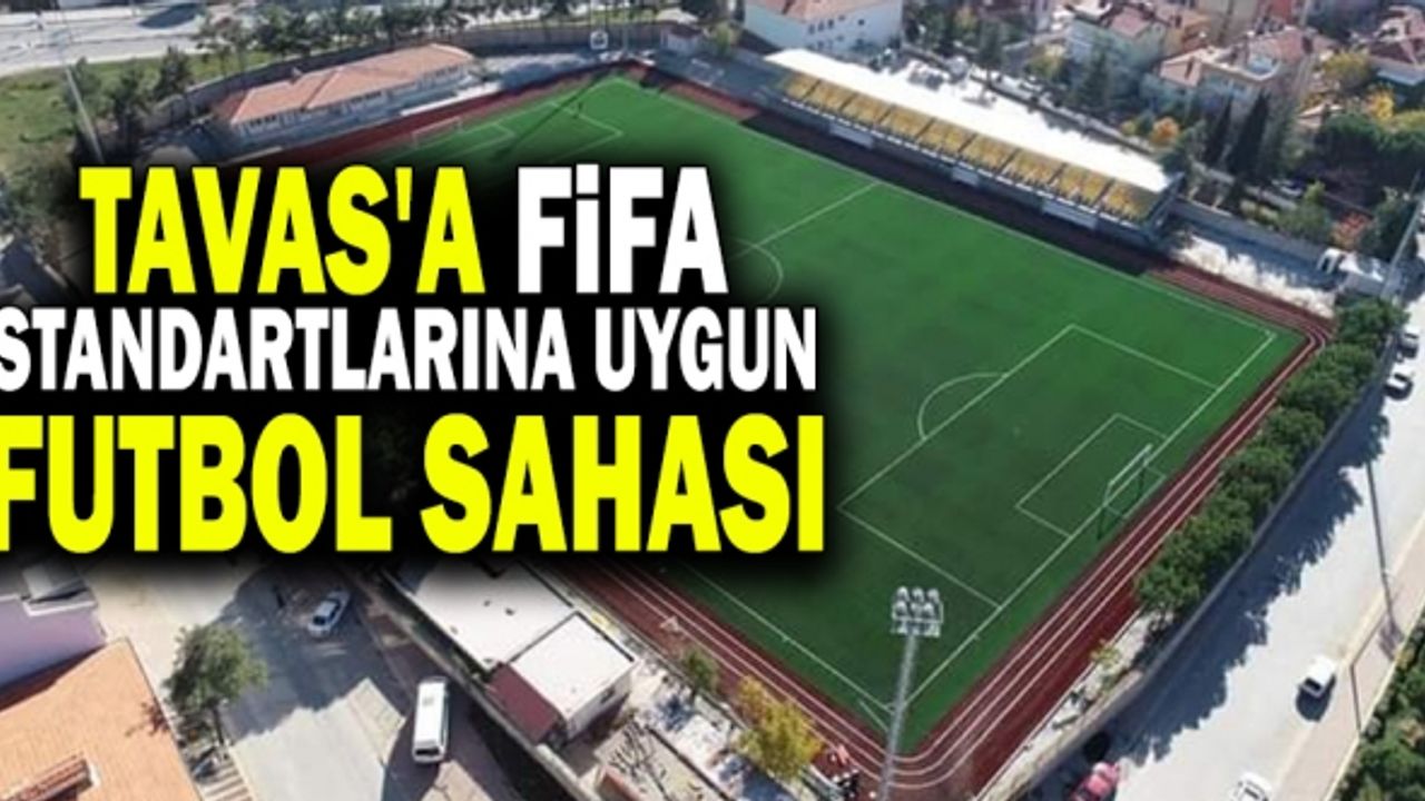 Tavas'a FİFA Standartlarına Uygun Futbol Sahası