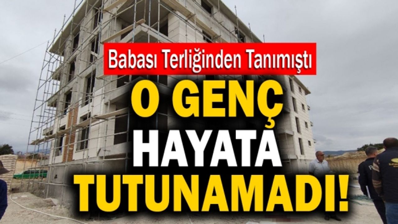 Babasının Terliğinden Tanıdığı Genç Yaşam Savaşını Kaybetti
