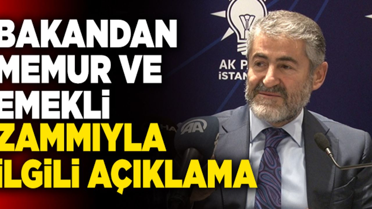 Bakandan Memur Ve Emekli Zammıyla İlgili Açıklama