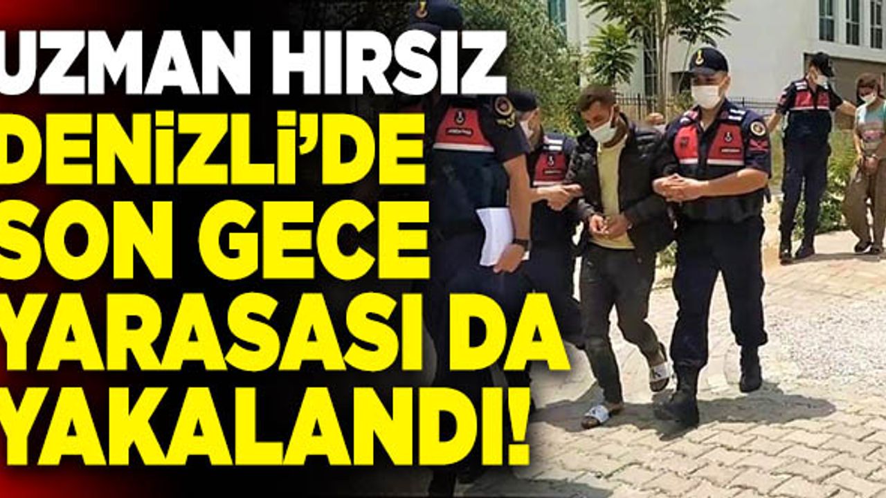Denizli’de Gece Yarasaları Çetesinin Son Üyesi Yakalandı