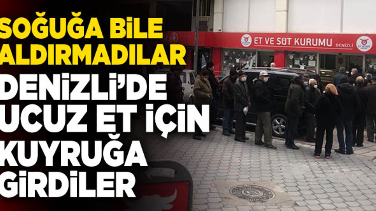 Denizli’de Ucuz Et İçin Kuyruğa Girdiler