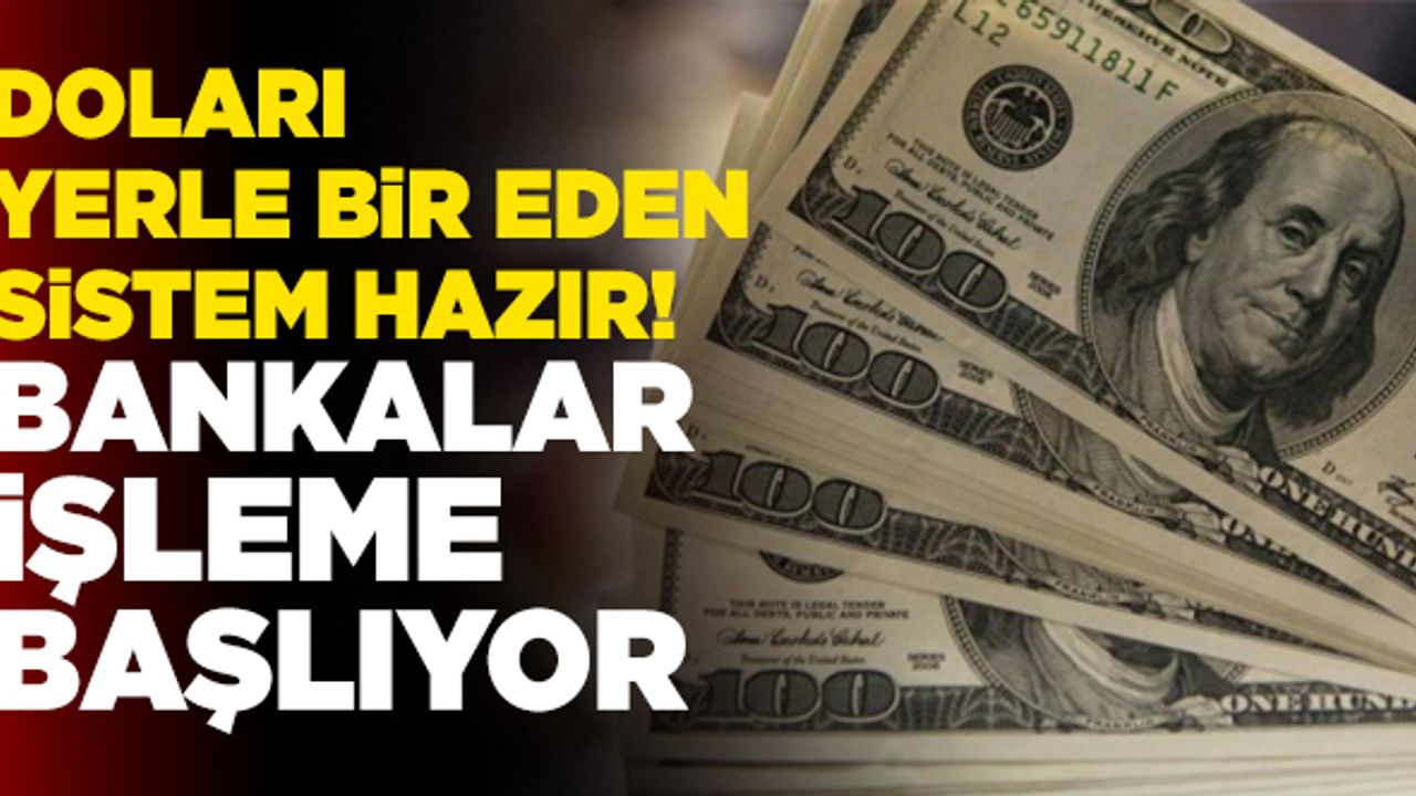 Doları Yerle Bir Eden Sistem Hazır! Bankalar İşleme Başlıyor