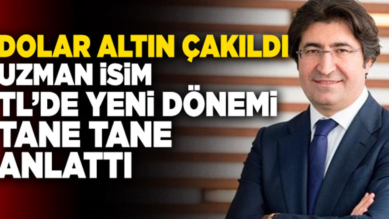 Uzman İsim TL’de Yeni Dönemi Tane Tane Anlattı