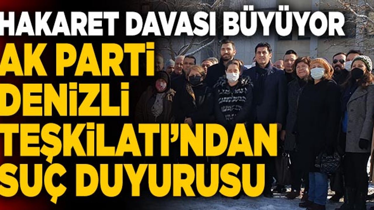 Ak Parti Denizli Teşkilatı 3 İsim Hakkında Suç Duyurusunda Bulundu