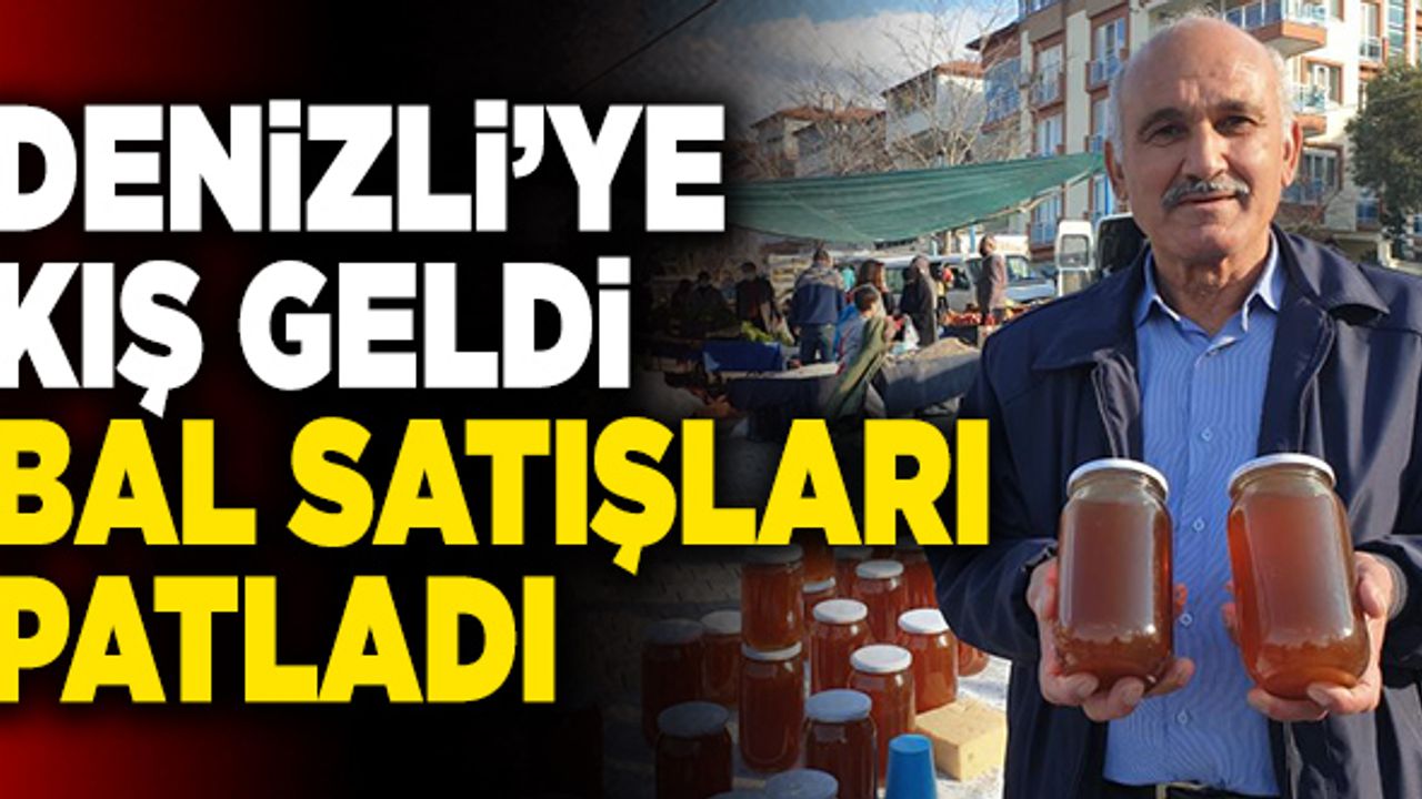 Denizli’ye Kış Geldi Bal Satışları Patladı