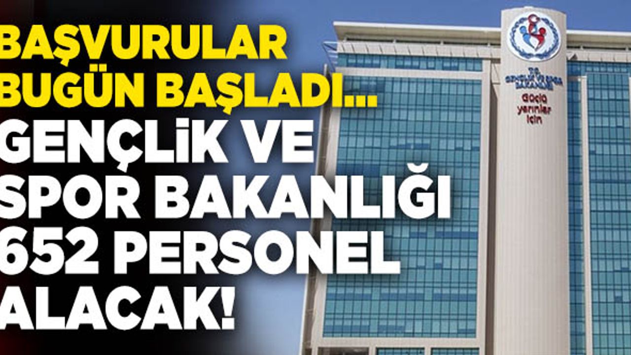 Son Dakika: Gençlik Ve Spor Bakanlığı 652 Personel Alacak!