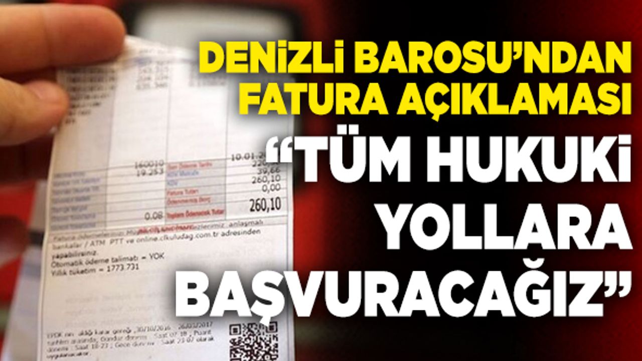Denizli Barosu’ndan Flaş Elektrik Faturası Açıklaması
