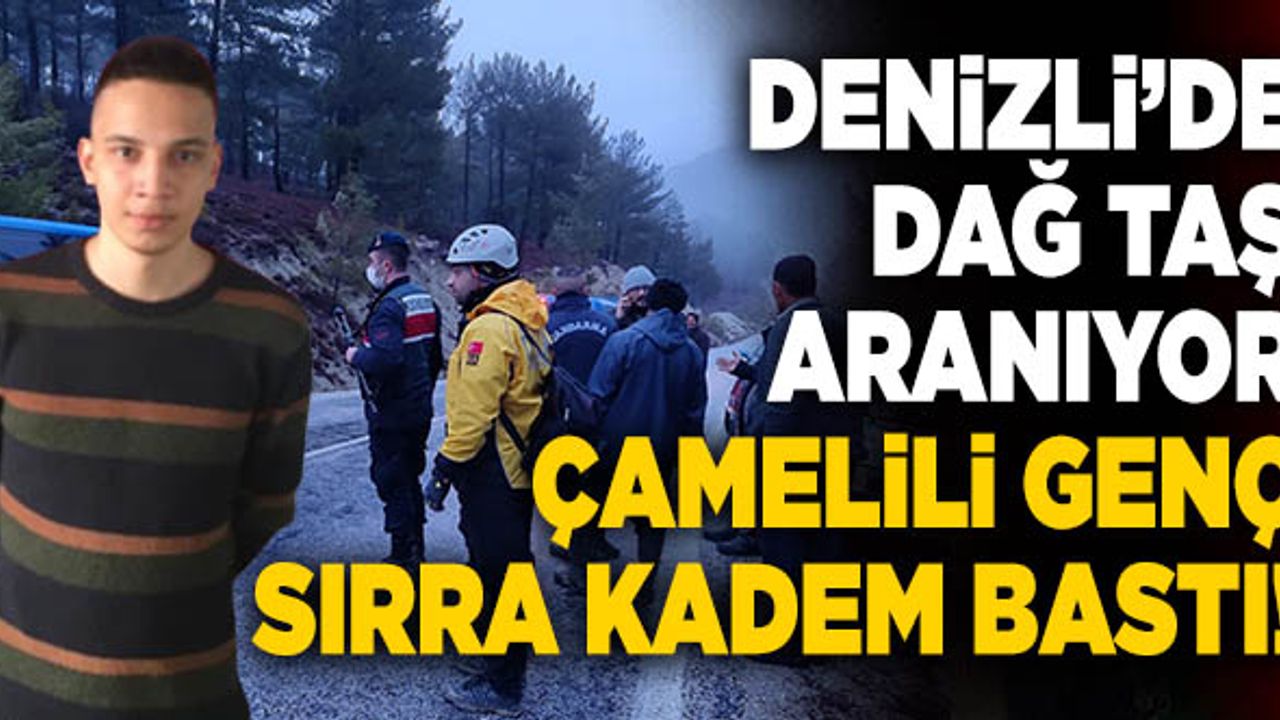Denizlili Genç Sırra Kadem Bastı! Dağ Taş Her Yerde Aranıyor