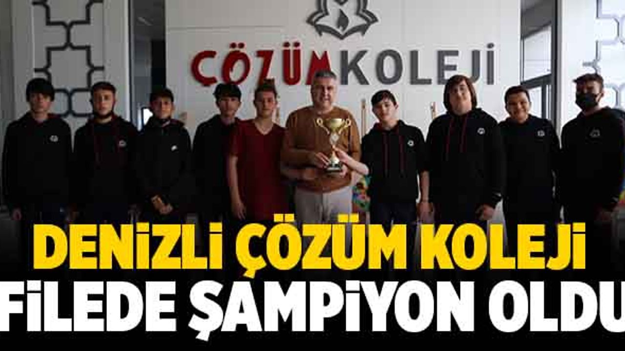Denizli Çözüm Koleji Filede Şampiyon Oldu