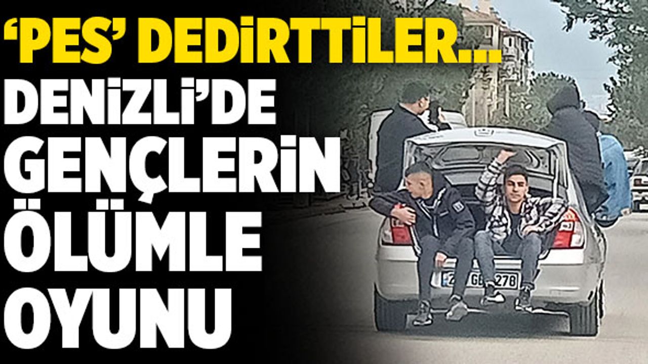 Denizli’de Gençlerin Ölümle Oyunu ‘Pes’ Dedirtti!