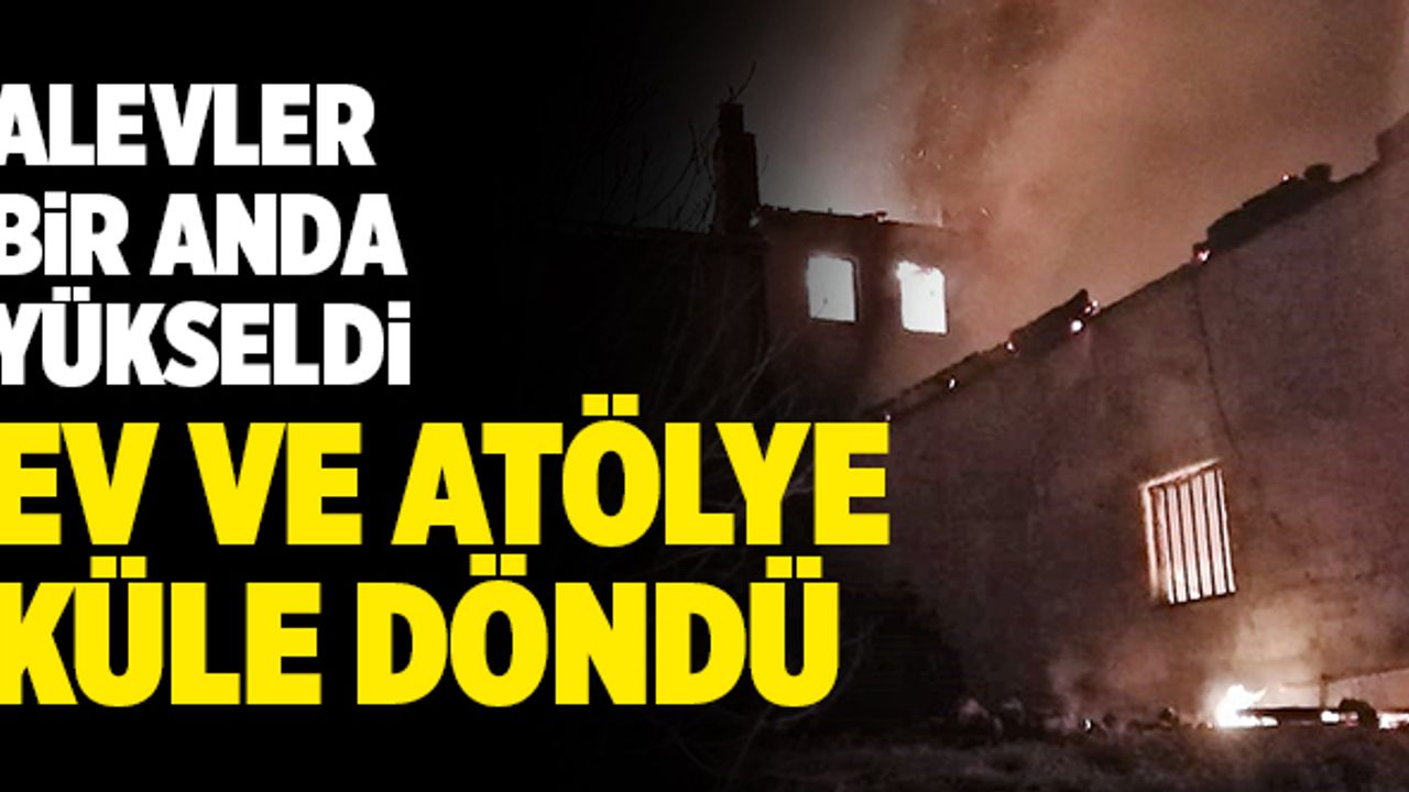 Denizli’de Yangında Ev ve Atölye Küle Döndü