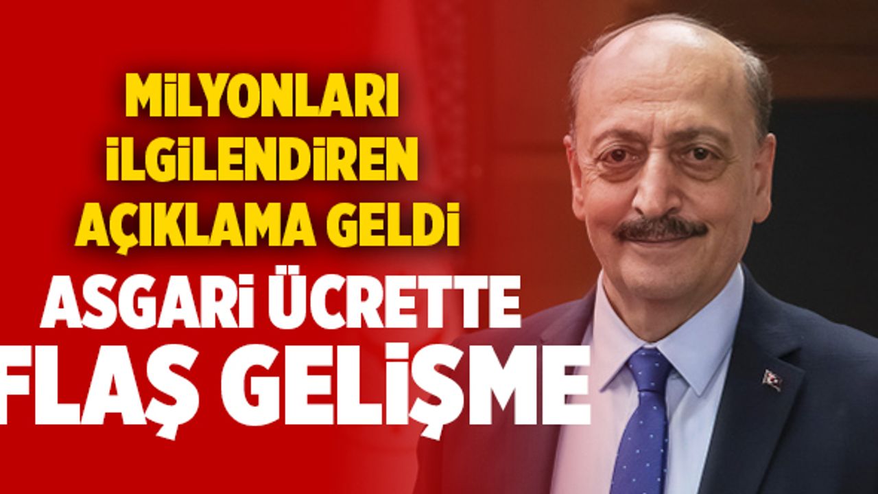 Son Dakika: Asgari Ücrette Flaş Gelişme!