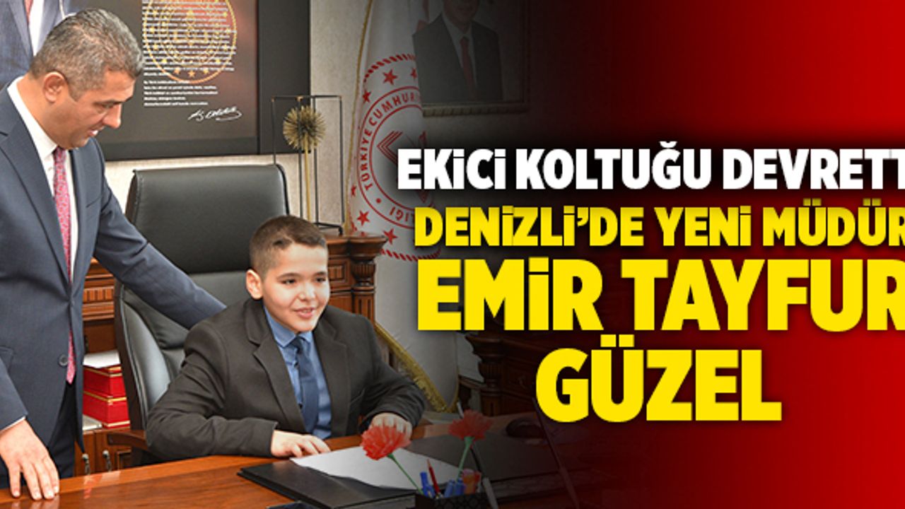 Denizli İl Milli Eğitim Müdürü  Emir Tayfur Güzel Oldu