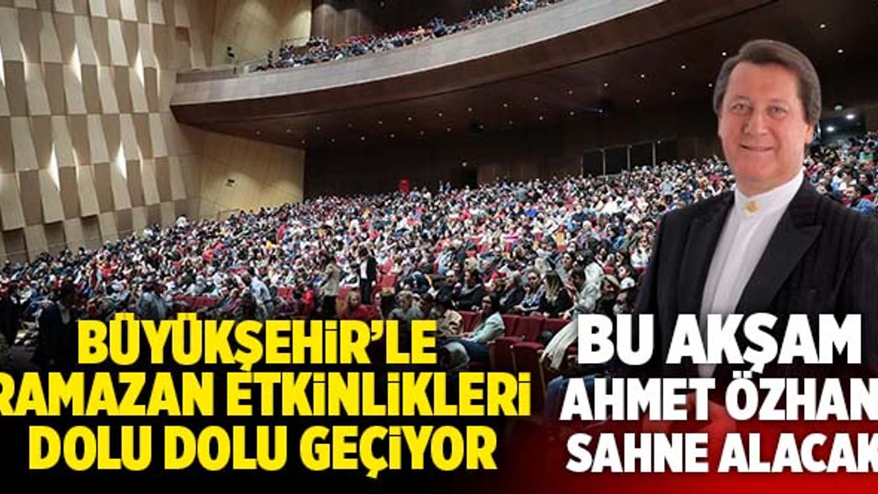 Denizli’de Bu Akşam Ahmet Özhan Sahne Alacak