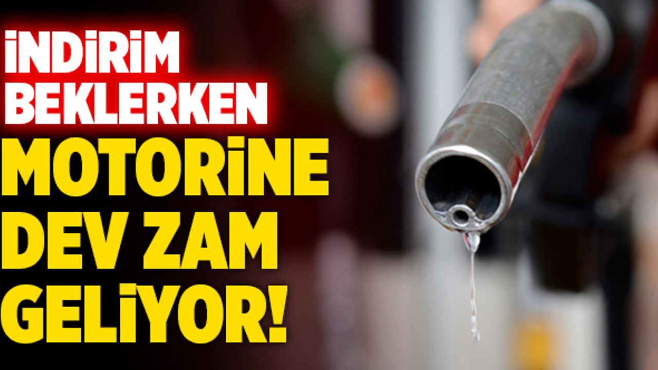 Son Dakika: İndirim Beklerken Motorine Dev Zam Geliyor!