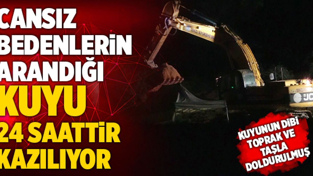 Denizli’de Cansız Bedenlerin Arandığı Kuyu 24 Saattir Kazılıyor