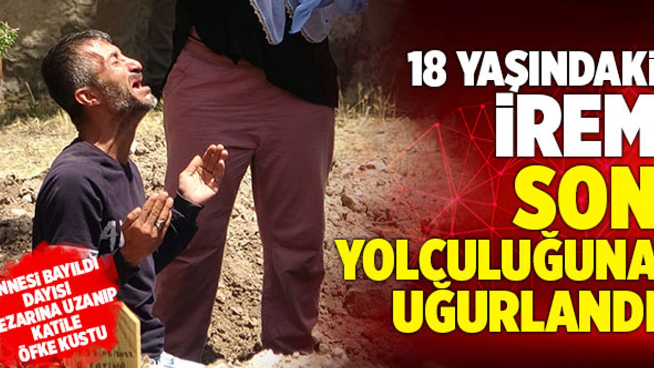 Denizli’de Kocası Tarafından Öldürülen 18 Yaşındaki İrem Defnedildi!