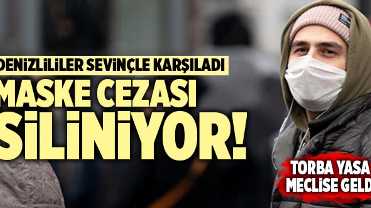 Maske Cezaları Siliniyor mu? Torba Yasa Meclise Geldi