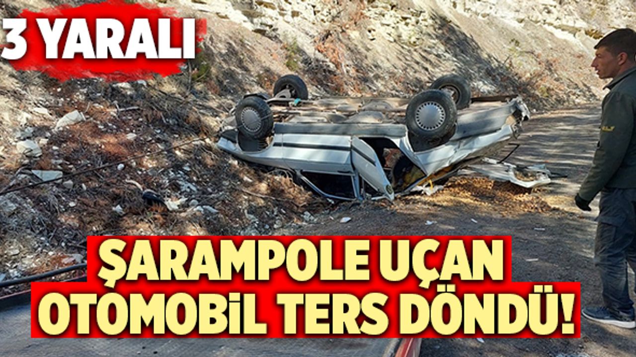 Çameli’de Şarampole Uçan Otomobil Ters Döndü! 3 Yaralı