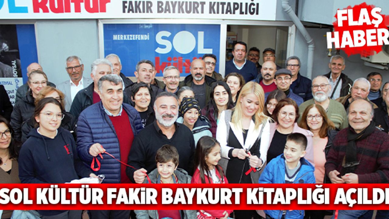 Sol Kültür Fakir Baykurt Kitaplığı Açıldı