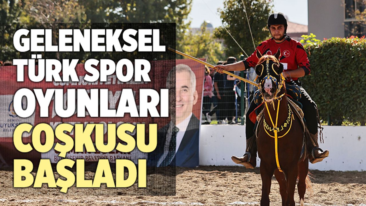 Geleneksel Türk Spor Oyunları Coşkusu Başladı