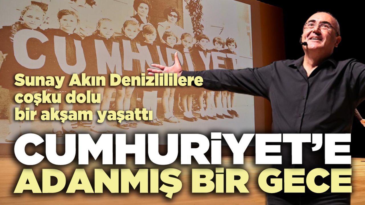 Cumhuriyet’e adanmış bir gece