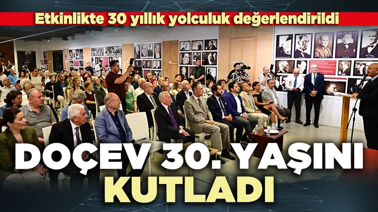 DOÇEV 30. Yaşını kutladı
