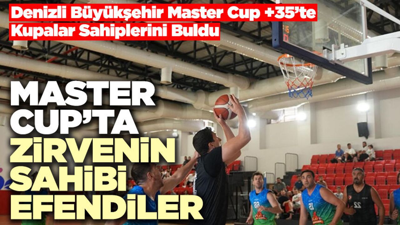Master Cup’ta Zirvenin Sahibi Efendiler