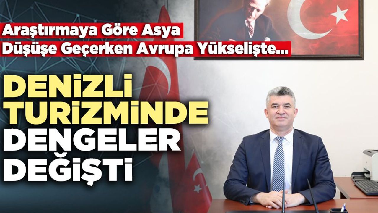 Denizli Turizminde Dengeler Değişti