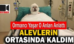 Buldan’da Alevlerin Arasında Kalan Ormancı Yaşar Kozakbaş O Anları Anlattı
