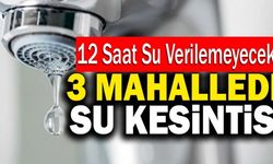 Denizli’de 3 Mahallede Su Kesintisi Yaşanacak!