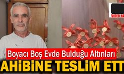 Denizli’de Boyacı Boş Evde Bulduğu Altınları Sahibine Teslim Etti!