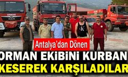 Denizli’de Orman Ekibini Kurban Keserek Karşıladılar