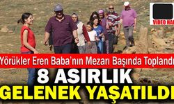 Denizli’de Yörükler Eren Baba’nın Mezarı Başında Toplandı