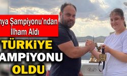 Dünya Şampiyonu’ndan İlham Aldı Türkiye Şampiyonu Oldu