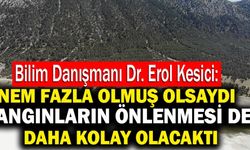 Nem Fazla Olmuş Olsaydı,  Yangınların Önlenmesini De Daha Kolay Olacaktı