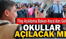 Okullar Açılacak Mı? Flaş Açıklama Bakan Koca’dan Geldi
