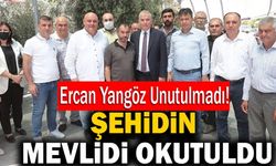 Şehit Polis Ercan Yangöz’ün Mevlidi Okutuldu