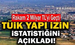 TÜİK Denizli’deki Yapı İzin İstatistiğini Açıkladı!
