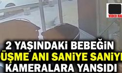 2 Yaşındaki Bebeğin Düşme Anı Saniye Saniye Kameralara Yansıdı