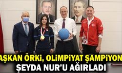 Başkan Örki Olimpiyat Şampiyonu Şeyda Nur’u Ağırladı
