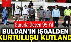 Buldan’ın İşgalden Kurtuluşu Kutlandı