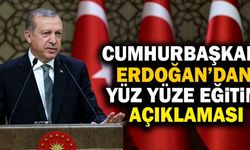 Cumhurbaşkanı Erdoğan’dan Yüz Yüze Eğitim Açıklaması