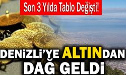 Denizli’de Altınlar Yastık Altında Değil Banka Hesabında!