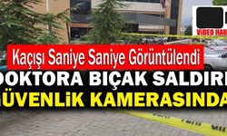 Denizli’de Doktoru Bıçaklayıp Kaçan Şahıs Kameralara Yakalandı!