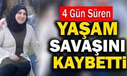Denizli’de Kazada Yaralanan Kadın 4 Gün Süren Yaşam Savaşını Kaybetti