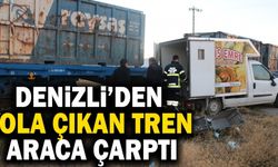 Denizli’den Yola Çıkan Tren Araca Çarptı